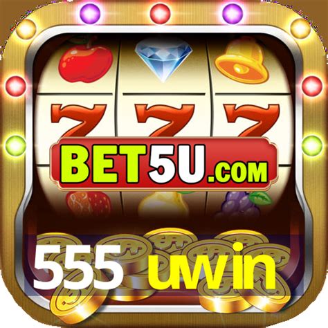 555 uwin
